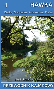 Wydawnictwo CM Przewodnik kajakowy. Rawka w.2021 Jakub Jagiełło, Marek Mazur - Przewodniki - miniaturka - grafika 1