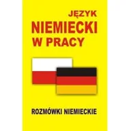 Książki do nauki języka niemieckiego - Level Trading Język niemiecki w pracy. Rozmówki niemieckie - Praca zbiorowa - miniaturka - grafika 1