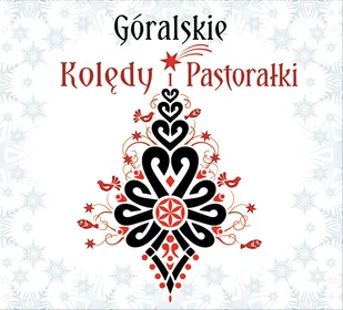 Góralskie Kolędy i Pastorałki - Świąteczna, kolędy - miniaturka - grafika 1