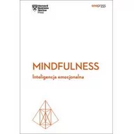 Psychologia - MINDFULNESS INTELIGENCJA EMOCJONALNA HARVARD BUSINESS REVIEW Opracowanie zbiorowe - miniaturka - grafika 1