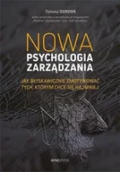 Rozwój osobisty - Nowa psychologia zarządzania. Jak błyskawicznie zmotywować tych, którym chce się najmniej - miniaturka - grafika 1