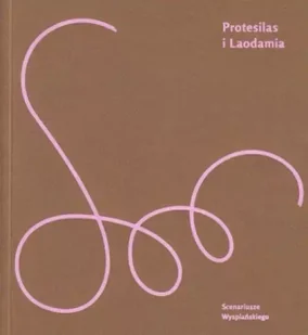 Protesilas i Laodamia - Stanislaw Wyspiański - Dramaty - miniaturka - grafika 1