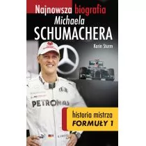 OLE GW Foksal Karin Sturm Najnowsza biografia Michaela Schumachera Prawdziwa historia mistrza Formuły 1 - Biografie i autobiografie - miniaturka - grafika 1