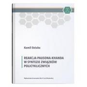 Nauki przyrodnicze - UMCS Wydawnictwo Uniwersytetu Marii Curie-Skłodows Reakcja Pausona-Khanda w syntezie związków policyklicznych Kamil Dziuba - miniaturka - grafika 1