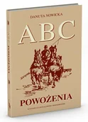 Rośliny i zwierzęta - Książka ABC POWOŻENIA Wydanie II uaktualnione i rozszerzone - Danuta Nowicka - miniaturka - grafika 1
