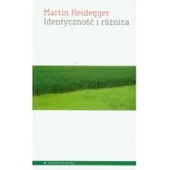 Filozofia i socjologia - Aletheia Identyczność i różnica - Martin Heidegger - miniaturka - grafika 1