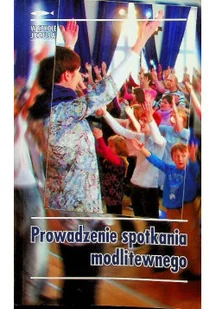 Prowadzenie spotkania modlitewnego - Religia i religioznawstwo - miniaturka - grafika 1