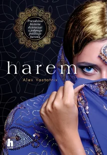 Harem. Prawdziwa historia dziewczat z jedynego polskiego haremu - Proza obcojęzyczna - miniaturka - grafika 1