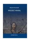 Religia i religioznawstwo - Widzieć wiarą. Kerygmatyczna interpretacja dramatu i teatru - miniaturka - grafika 1