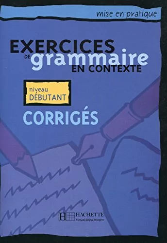 Akyuz Anne, Bazelle-Shahmaei Bernadette, Bonenfant Exercices de grammaire en contexte niveau debutant coriges - mamy na stanie, wyślemy natychmiast