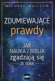 Michael Guillen Zdumiewające prawdy - Książki religijne obcojęzyczne - miniaturka - grafika 2