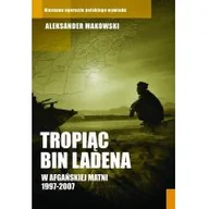 Historia świata - Czarna Owca Aleksander Makowski Tropiąc Bin Ladena. W Afgańskiej matni 1997&#8211;2007 - miniaturka - grafika 1