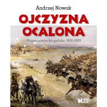 Ojczyzna Ocalona Wojna sowiecko-polska 1919-1920 - Historia świata Ojczyzna Ocalona Wojna sowiecko-polska 1919-1920 - Historia świata - miniaturka - grafika 1