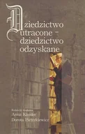 Książki o kulturze i sztuce - Dziedzictwo utracone - dziedzictwo odzyskane - Aspra - miniaturka - grafika 1
