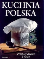 Kuchnia polska - Kuchnia polska. Przepisy dawne i nowe - miniaturka - grafika 1