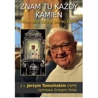 Religia i religioznawstwo - M Wydawnictwo Znam tu każdy kamień. Nieznane dzieje Jasnej Góry - Jerzy Tomziński - miniaturka - grafika 1