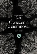 Literatura obyczajowa - Ćwiczenia z ciemności - miniaturka - grafika 1