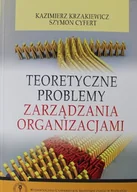 Felietony i reportaże - Teoretyczne problemy zarządzania organizacjami - miniaturka - grafika 1