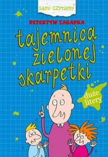 Tajemnica zielonej skarpetki - Literatura popularno naukowa dla młodzieży - miniaturka - grafika 1
