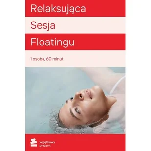 Karta podarunkowa WYJĄTKOWY PREZENT Relaksacyjna Sesja Floatingu - Kody i doładowania cyfrowe - miniaturka - grafika 1