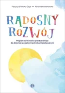 Pedagogika i dydaktyka - Radosny rozwój - Karolina Nowakowska, Patrycja Bielecka-Zdyb - książka - miniaturka - grafika 1