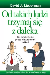 Od takich ludzi trzymaj się z daleka - Psychologia - miniaturka - grafika 2