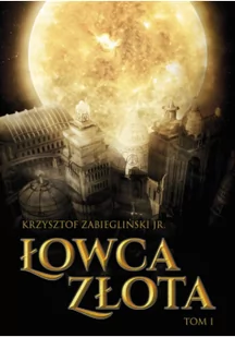 Łowca Złota T.1 - Fantasy - miniaturka - grafika 1