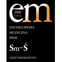 Polskie Wydawnictwo Muzyczne Encyklopedia muzyczna PWM, część biograficzna - tom 10 - ""Sm-Ś"" - Elżbieta Dziębowska