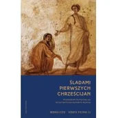 Przewodniki - WAM Śladami pierwszych chrześcijan. Przewodnik kulturowy po wczesnochrześcijańskim Rzymie Monika Ożóg, Henryk Pietras SJ - miniaturka - grafika 1