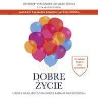 Audiobooki - poradniki - Dobre życie. Lekcje z najdłuższego na świecie badania nad szczęściem - miniaturka - grafika 1