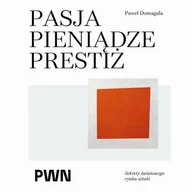 E-booki - nauka - Pasja pieniądze prestiż Sekrety światowego rynku sztuki - miniaturka - grafika 1