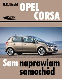 Wydawnictwa Komunikacji i Łączności WKŁ Etzold Hans-Rüdiger Opel Corsa. Sam naprawiam samochód - Podręczniki dla szkół wyższych - miniaturka - grafika 1