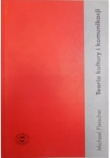 Teoria kultury i komunikacji - Książki o kulturze i sztuce - miniaturka - grafika 1
