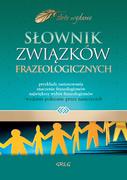 Filologia i językoznawstwo - Greg Słownik związków frazeologicznych - Wojciech Rzehak,Marcin Wawrzecki,Marzena Paw - miniaturka - grafika 1