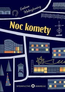 Noc Komety Ewelina Matuszkiewicz - Opowiadania - miniaturka - grafika 1