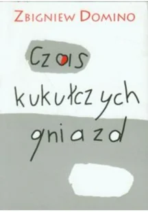 Studio Emka Zbigniew Domino Czas kukułczych gniazd - Powieści - miniaturka - grafika 2