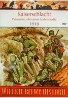Felietony i reportaże - Kaiserschlacht Wiosenna ofensywa Ludendorffa 1918 z DVD - miniaturka - grafika 1