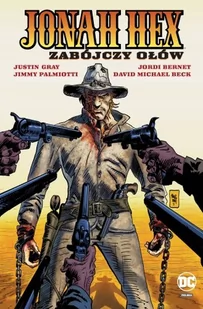 Jonah Hex. Tom 7. Zabójczy ołów - Komiksy dla młodzieży - miniaturka - grafika 1