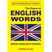 Książki do nauki języka angielskiego - Język angielski na talerzu The Charm of English Words Wdzięk angielskich słów(ek) - Elwira Pająk - miniaturka - grafika 1
