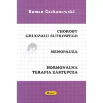 Choroby gruczołu sutkowego, Menopauza, Hormonalna terapia zastępcza - Roman Czekanowski - Książki medyczne - miniaturka - grafika 1