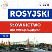 Audiobooki do nauki języków - Rosyjski. Słownictwo dla początkujących – Słuchaj & Ucz się (Poziom A1 – A2) Dorota Guzik - miniaturka - grafika 1
