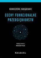Nowoczesne zarządzanie. Cechy funkcjonalne przedsiębiorstw - Zarządzanie - miniaturka - grafika 1