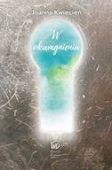 Religia i religioznawstwo - Joanna Kwiecień W okamgnieniu - miniaturka - grafika 1