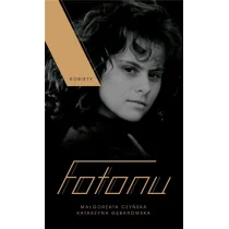 Kobiety Fotonu - Biografie i autobiografie - miniaturka - grafika 1