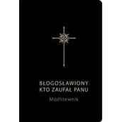 Religia i religioznawstwo - WAM Bogdan Całka SJ, Grzegorz Sochacki SJ Błogosławiony, kto zaufał Panu. Modlitewnik. Czarny - miniaturka - grafika 1