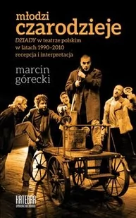 Młodzi czarodzieje - Marcin Górecki - Albumy o kinie i teatrze - miniaturka - grafika 1