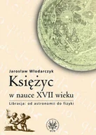 E-booki - nauka - Księżyc w nauce XVII wieku - miniaturka - grafika 1