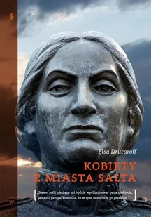 DodoEditor Kobiety z miasta Salta - Drucaroff Elsa - Powieści historyczne i biograficzne - miniaturka - grafika 2