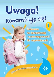 Uwaga! Koncentruję się! Część 1 - Materiały pomocnicze dla nauczycieli - miniaturka - grafika 1