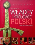 Historia świata - Jacy byli i jak żyli władcy i królowie Polski - miniaturka - grafika 1